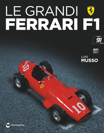 Grandi Ferrari n 91  801 F1 Luigi Musso 1957 scala sconosciuta