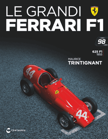 Grandi Ferrari n 98 Centauria Ferrari 625 F1 1955 Trintignant 1:43 modellino