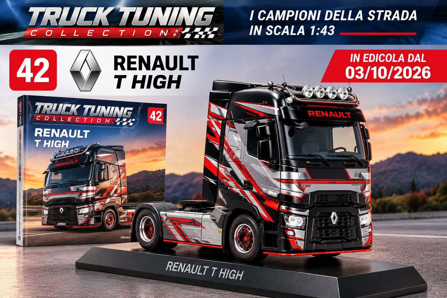 Truck Tuning Collection n 42 Renault T High  1:43 modellino camion