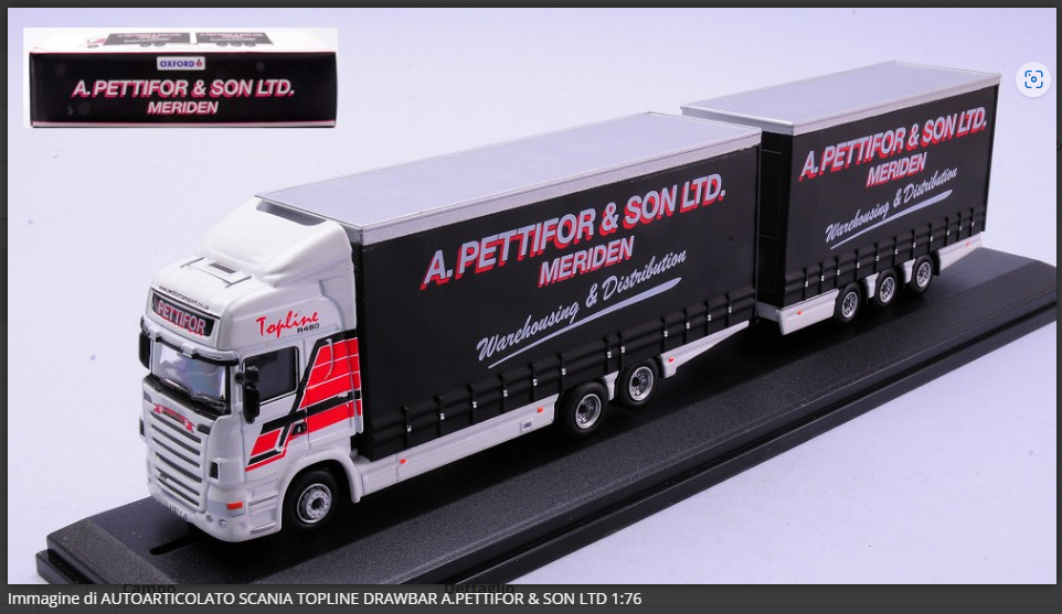 Scania Topline Drawbar A. Pettifor & Son Ltd 1:76 modellino camion
